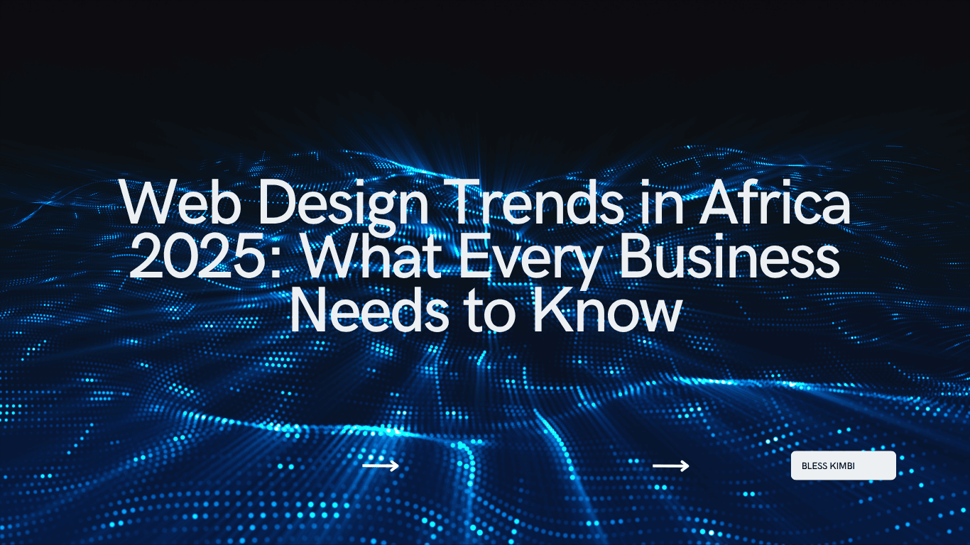Web Design Trends in Kenya 2026: What Nairobi Businesses Need to Know Right Now